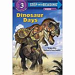 Dinosaur Days - A Science Reader - Step into Reading Step 3