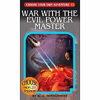 Choose Your Own Adventure - War With the Evil Power Master