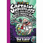 Captain Underpants Vol. 7: Captain Underpants and the Big, Bad Battle of the Bionic Booger Boy Part 2