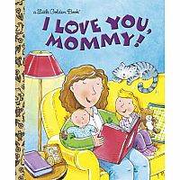 I Love You, Mommy!