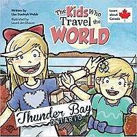 The Kids Who Travel the World: Thunder Bay