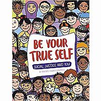 Social Justice and You: Be Your True Self