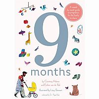 9 Months: A Month-By-Month Guide to Pregnancy for the Family to Share