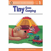 Tiny Goes Camping  - Penguin Young Readers Level 1.  