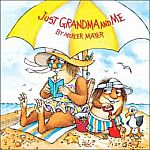 Little Critter: Just Grandma and Me