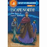 Escape North! The Story of Harriet Tubman - Step into Reading Step 4
