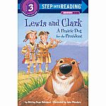 Lewis & Clark: A Prairie Dog for President - Step into Reading Step 3