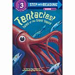 Tentacles: Tales of The Giant Squid - Step into Reading Step 3