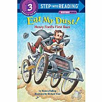 Eat my Dust! Henry Ford's First Race - Step into Reading Step 3