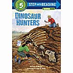 Dinosaur Hunters - A Science Reader - Step into Reading Step 5