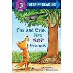 Fox & Crow are Not Friends - Step into Reading Step 3.