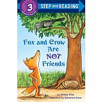 Fox & Crow are Not Friends - Step into Reading Step 3.