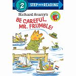 Richard Scarry's Be Careful, Mr. Frumble! - Step into Reading Step 2 