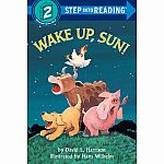 Wake Up, Sun! - Step into Reading Step 2 