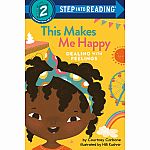 Dealing With Feelings: This Makes Me Happy - Step into Reading Step 2