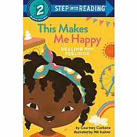 Dealing With Feelings: This Makes Me Happy - Step into Reading Step 2  