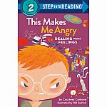 Dealing With Feelings: This Makes Me Angry - Step into Reading Step 2 