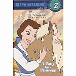 Disney Princess: A Pony for a Princess - Step into Reading Step 2