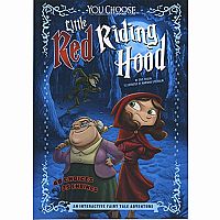 You Choose: Little Red Riding Hood: An Interactive Fairy Tale Adventure
