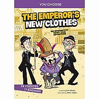 You Choose: The Emperor's New Clothes: An Interactive Fairy Tale Adventure