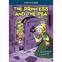 You Choose: The Princess and the Pea: An Interactive Fairy Tale Adventure