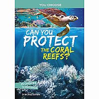 You Choose: Can You Protect the Coral Reefs