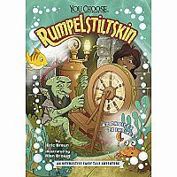 You Choose: Rumpelstiltskin: An Interactive Fairy Tale Adventure
