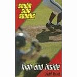 High and Inside - South Side Sports Book 2  