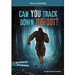 You Choose: Can You Track Down Bigfoot - An Interactive Monster Hunt