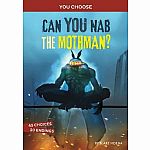 You Choose: Can You Nab The Mothman: A monster hunt