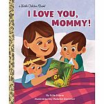 Little Golden Books - I Love You Mommy