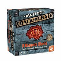 Dig It Up! Crack the Crate - A Dragon's World