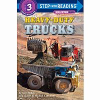 Heavy-Duty Trucks - A Non-Fiction Reader - Step into Reading Step 3.