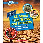 All About Heat Waves and Droughts
