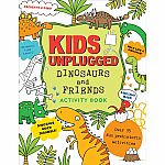 Kids Unplugged Dinosaurs and Friends Activity Book