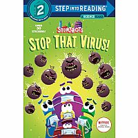StoryBots: Stop That Virus - Step into Reading Step 2