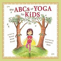 The ABCs Of Yoga For Kids  