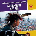 Algonquin Nation - Indigenous Communities in Canada 