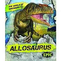 Allosaurus - The World of Dinosaurs  
