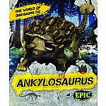 Ankylosaurus - The World of Dinosaurs
