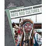 Symbolism in Indigenous Arts and Cultures - Indigenous Life in Canada: Past, Present, Future  