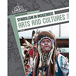 Symbolism in Indigenous Arts and Cultures - Indigenous Life in Canada: Past, Present, Future