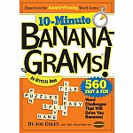 10 MInute Bananagrams.