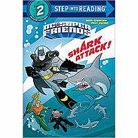 DC Super Friends: Shark Attack - Step into Reading Step 2
