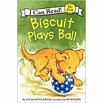 Biscuit Plays Ball - My First I Can Read