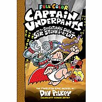 Captain Underpants and the Sensational Saga of Sir Stinks-A-Lot  Colour Edition