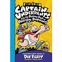 Captain Underpants and the Perilous Plot of Professor Poopypants: Color Edition - Book 4