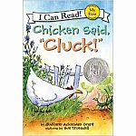 Chicken Said Cluck! - My First I Can Read.