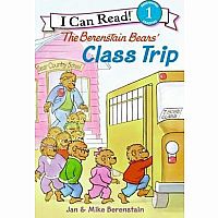 The Berenstain Bears' Class Trip - I Can Read Level 1