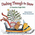 Dashing Through the Snow: A Canadian Jingle Bells 